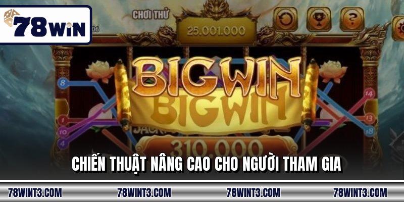 Chiến thuật nâng cao cho người tham gia