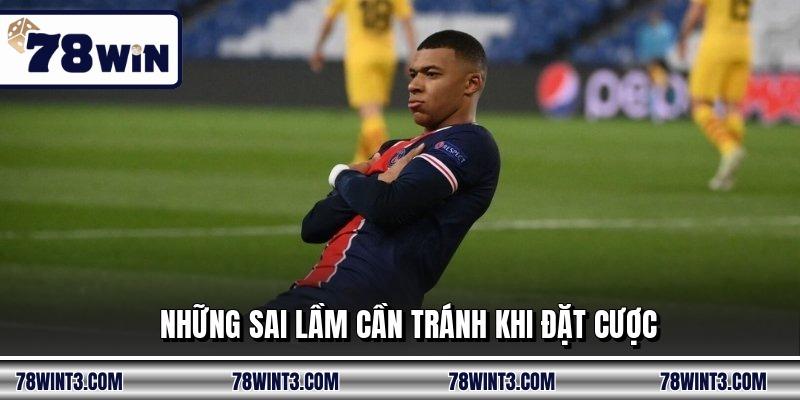 Những sai lầm cần tránh khi đặt cược