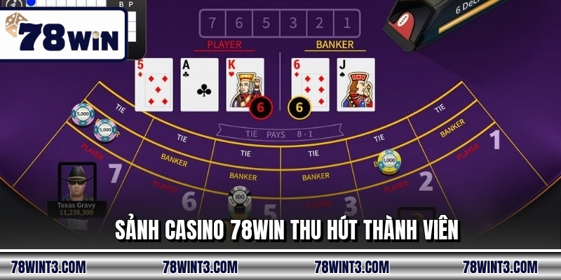 Sảnh casino 78WIN thu hút thành viên